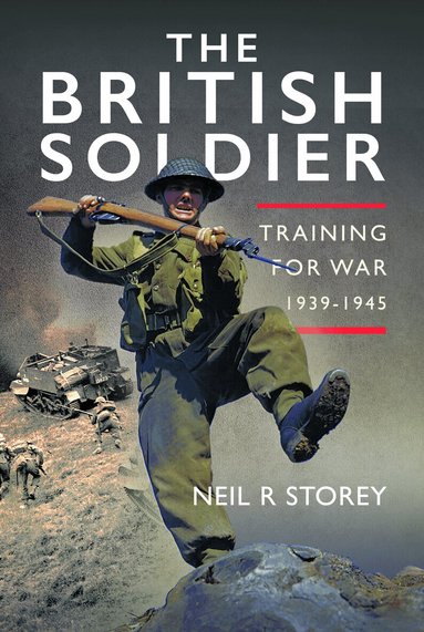 Neil R Storey - British Soldier, Inbunden