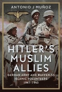 bokomslag Hitlers Muslim Allies