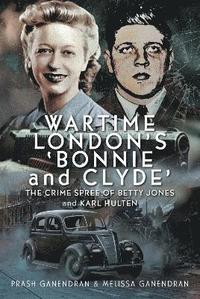 bokomslag Wartime London's 'Bonnie and Clyde'