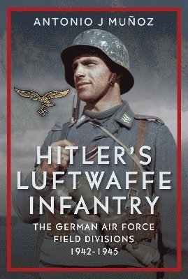 Hitler's Luftwaffe Infantry 1
