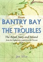Jon Wise - Bantry Bay to The Troubles, Inbunden. Tillgänglighet: Kommande