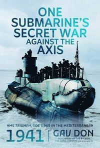 bokomslag One Submarine's Secret War Against the Axis