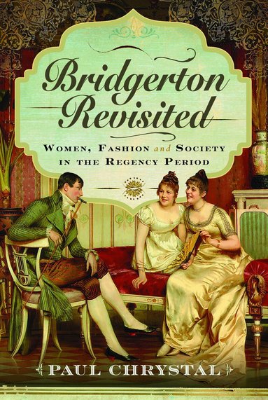 Paul Chrystal - Bridgerton Revisited, Inbunden