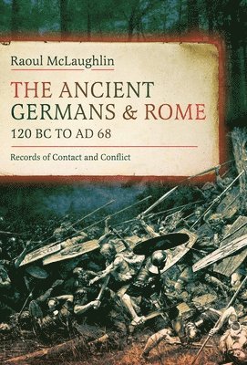 Ancient Germans and Rome, 120 BC to AD68 1