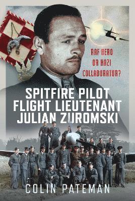 bokomslag Spitfire Pilot Flight Lieutenant Julian Zuromski