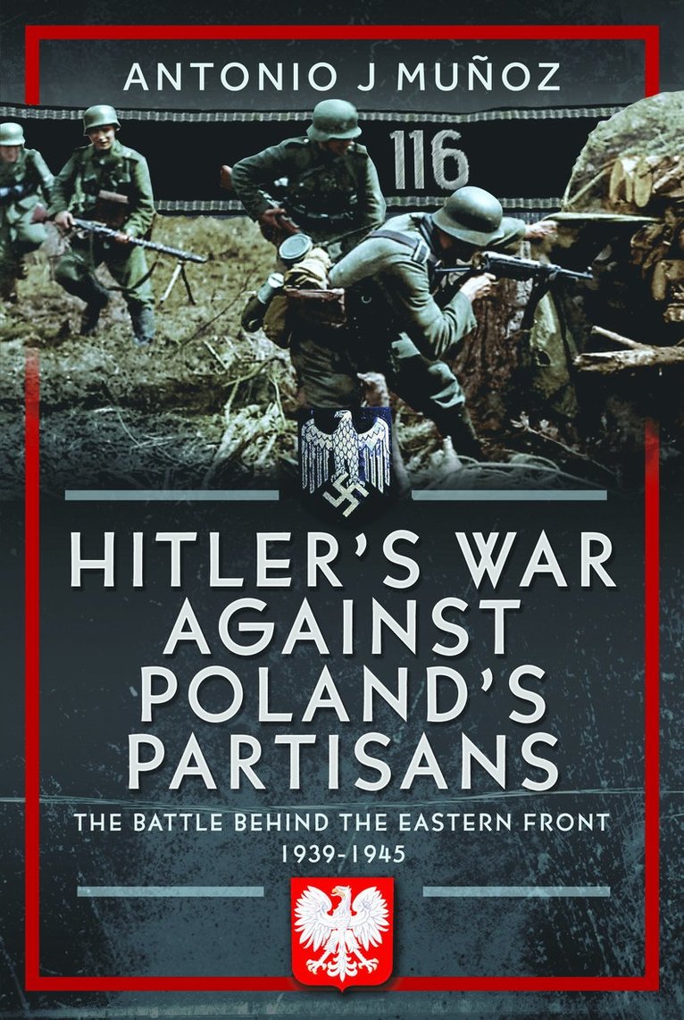 Hitler's War Against Poland's Partisans