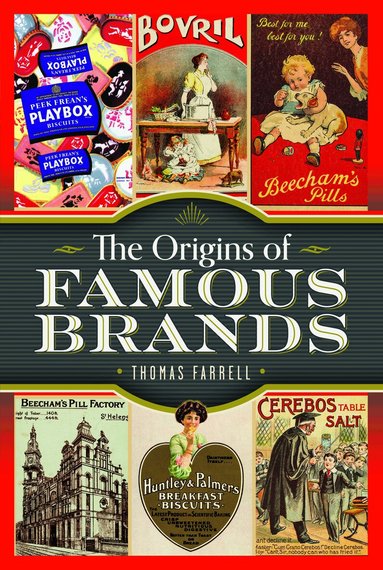 Thomas Farrell - Origins of Famous Brands, Inbunden