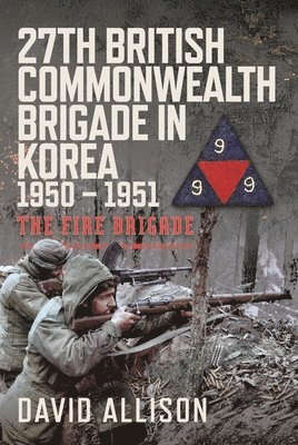 bokomslag 27th British Commonwealth Brigade in Korea 1950 - 1951