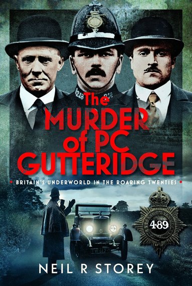 Neil R Storey - Murder of PC Gutteridge, Inbunden