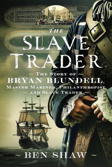 Ben Shaw - Slave Trader, Inbunden