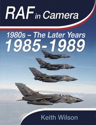 RAF in Camera: 1980s - The Later Years 1