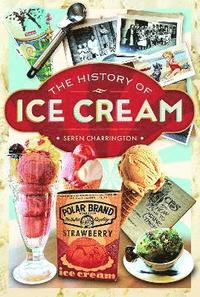 bokomslag History of Ice Cream