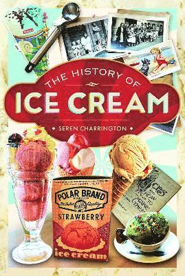 bokomslag History of Ice Cream