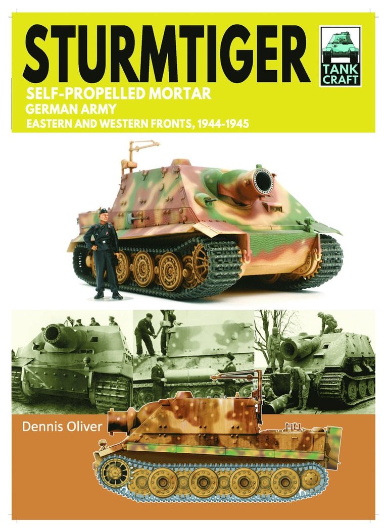 Dennis Oliver - Tank Craft 48 Sturmtiger German Army Units, Häftad