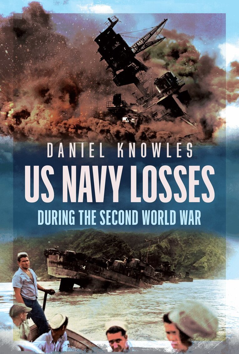 Daniel Knowles - US Navy Losses During the Second World War, Inbunden. Tillgänglighet: Lägg i varukorg