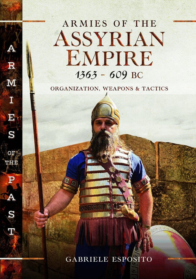 Gabriele Esposito - Armies of the Assyrian Empire, 1363-609 BC, Inbunden. Tillgänglighet: Kommande
