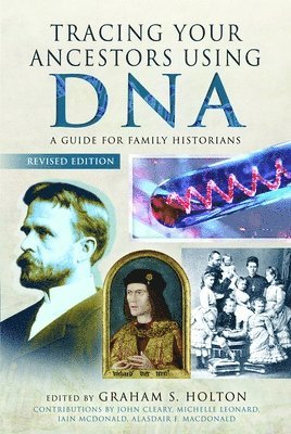 bokomslag Tracing Your Ancestors Using DNA - Revised Edition