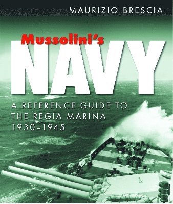 bokomslag Mussolini's Navy