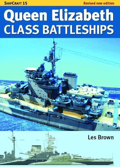 Les Brown - Ship Craft Queen Elizabeth Class Battleships - Revised Edition, Häftad