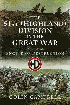 Colin Campbell - 51st (Highland) Division in the Great War, Häftad