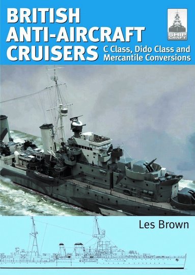Les Brown - ShipCraft 35 - British Anti-Aircraft Cruisers, Häftad