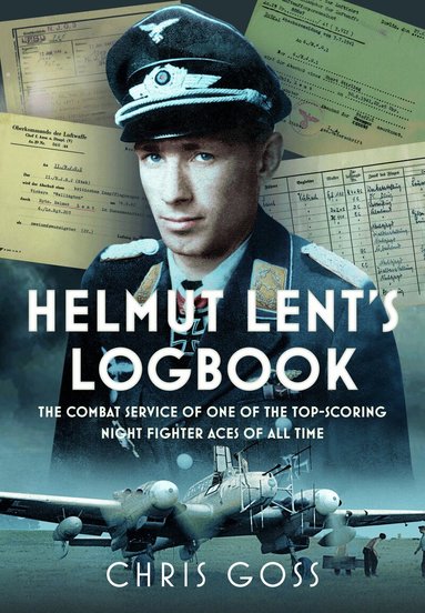 Chris Goss - Helmut Lent's Logbook, Inbunden
