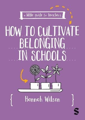 bokomslag A Little Guide for Teachers: Cultivating Belonging in Schools