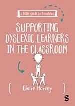 Claire Harvey - A Little Guide for Teachers: Supporting Dyslexic Learners in the Classroom, Häftad