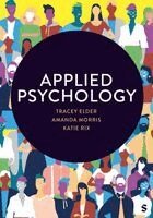 Tracey Elder, Amanda Morris, Katie Rix - Applied Psychology, Häftad. Tillgänglighet: Kommande