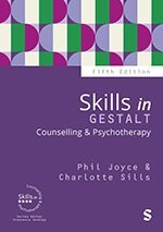Phil Joyce, Charlotte Sills - Skills in Gestalt Counselling & Psychotherapy, Inbunden