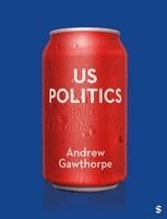 Andrew Gawthorpe - US Politics, Häftad. Tillgänglighet: Kommande