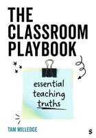 Tam Milledge - The Classroom Playbook: Essential Teaching Truths, Inbunden