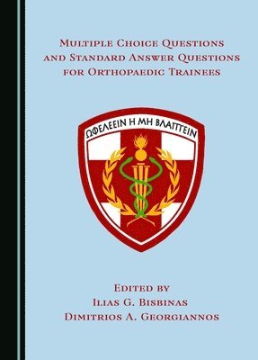 Multiple Choice Questions and Standard Answer Questions for Orthopaedic Trainees 1