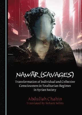 Abdullah Chahin - Nawãr (Savages), Inbunden