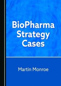 bokomslag BioPharma Strategy Cases