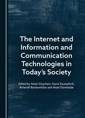 The Internet and Information and Communication Technologies in Todays Society 1