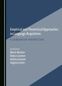 bokomslag Empirical and Theoretical Approaches to Language Acquisition