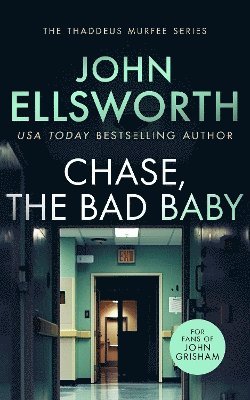 John Ellsworth - Chase, the Bad Baby, Häftad
