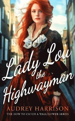 bokomslag Lady Lou the Highwayman