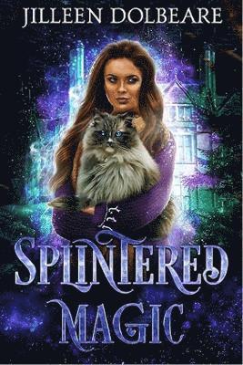 Splintered Magic 1