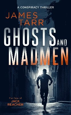 Ghosts and Madmen 1