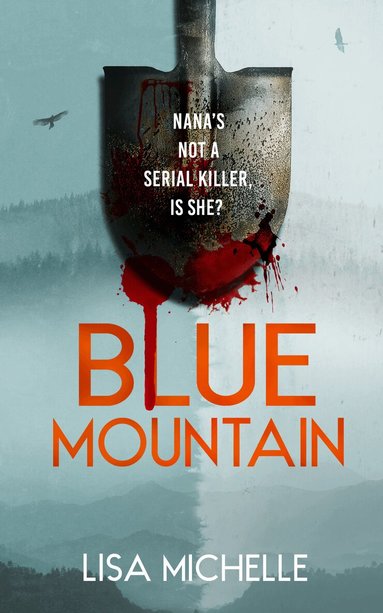 Lisa Michelle - BLUE MOUNTAIN, Häftad