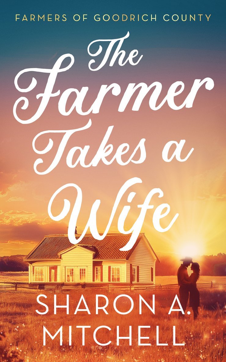 Farmer Takes A Wife
