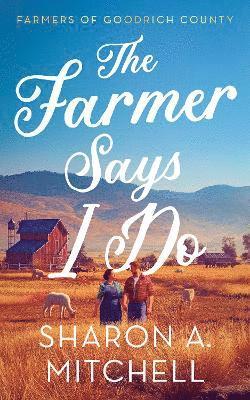 bokomslag Farmer Says I Do