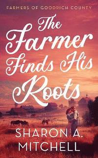 bokomslag Farmer Finds His Roots