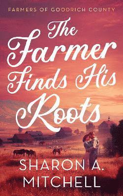 bokomslag Farmer Finds His Roots
