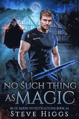No Such Thing as Magic 1