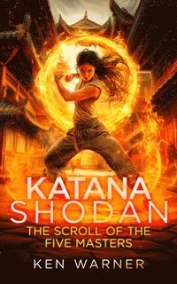 bokomslag Katana Shodan: The Scroll of the Five Masters