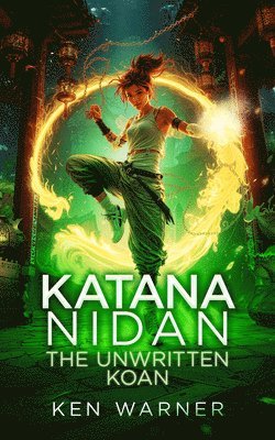 bokomslag Katana Nidan: The Unwritten Koan