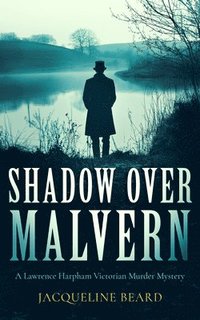 bokomslag Shadow Over Malvern